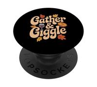 Gather And Giggle Autumn Thanksgiving Friendsgiving PopSockets Adhesive PopGrip