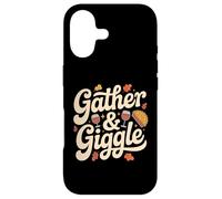 Gather And Giggle Thanksgiving Friendsgiving Party Case for iPhone 17