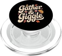 Gather And Giggle Thanksgiving Friendsgiving Party PopSockets PopGrip for MagSafe