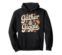Gather And Giggle Thanksgiving Friendsgiving Party Pullover Hoodie