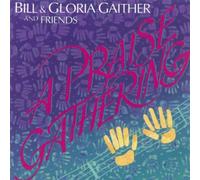 Gather, Bill Trio - A Praise Gathering