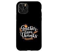Gather give Thanks USA America Holiday Case for iPhone 11 Pro
