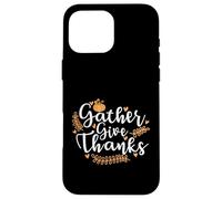 Gather give Thanks USA America Holiday Case for iPhone 16 Pro Max