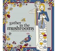 Gather In The Mushrooms: The British Folk Underground 1969-1975 (XXQLP2 150)