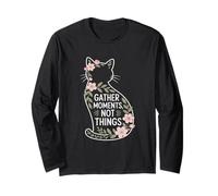 Gather Moments Not Things Floral Cat Long Sleeve T-Shirt