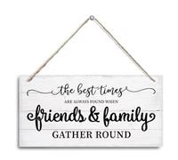 Gather Signs, Family Wall Decor, Decorative Hanging Wall Plaque Wood Sign, Farmhouse Home Decor, Wall Decor Art, The Best Times are Always Found When Friends & Family Gather Round Sign