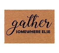 Gather Somewhere Else Funny Mat Entry Backed Dust Front Doormats Non Slip Door Mat For Outdoor Patio Entrance 40 X 60Cm