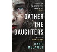 Gather the Daughters: Shortlisted for The Arthur C Clarke Award
