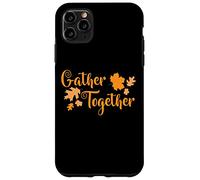 Gather Together Turkey Family Thanksgiving Case for iPhone 11 Pro Max