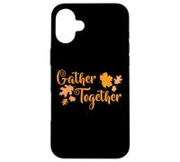Gather Together Turkey Family Thanksgiving Case for iPhone 16 Plus
