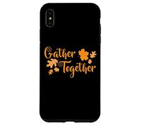 Gather Together Turkey Family Thanksgiving Case for iPhone XS Max