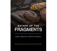 Gather Up the Fragments
