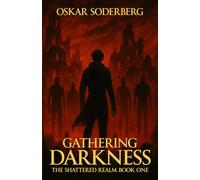 Gathering Darkness: 2 (The Shattered Realm)