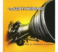 GATHERING - HOW TO MEASURE A PLANET - CD - M3z