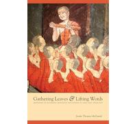 Gathering Leaves and Lifting Words: Histories of Buddhist Monastic Education in Laos and Thailand (Critical Dialogues in Southeast Asian Studies)