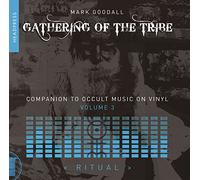 Gathering of the Tribe: Ritual: A Companion to Occult Music On Vinyl Vol 3