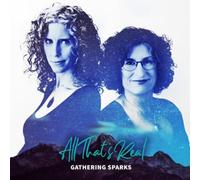 Gathering Sparks All That's Real (CD) Album (US IMPORT)