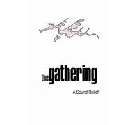 Gathering, the - Gathering: A Sound Relief [DVD] [NTSC]