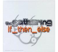 Gathering the - If Then Else
