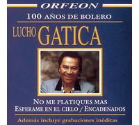Gatica, Lucho - 100 Anos De Bolero