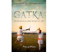 Gatka: Traditional Sikh Martial Art