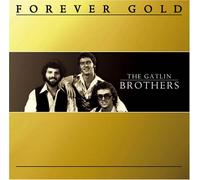 Gatlin Brothers - Forever Gold