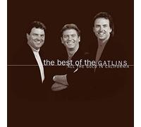 Gatlin Brothers - The Best Of The Gatlins: ALL THE GOLD IN CALIFORNIA