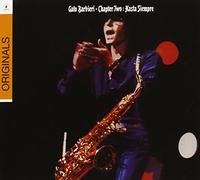 Gato Barbieri - Chapter Two: Hasta Siempre