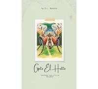 Gato El Hutto: Teachings from a Fly on the Wheel (The Elegant Fly: Buddhist Teachings from a Reincarnated Fly)