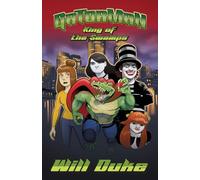 Gatorman, King of the Swamps