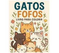 Gatos Fofos: Livro para Colorir