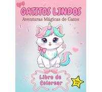 Gatos lindos Libro de colorear para niños:: 50 gatitos y caticornios, adorables gatos de dibujos animados, gatitos adorables, felinos divertidos y ... para colorear para niños de 4 a 8 años)