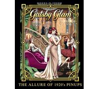Gatsby Glam: Supermodels & 1920s Fashion Coloring Book: Luxury Art Therapy with Vintage Fashion, Flapper Dresses & Art Deco Glamour for Adults