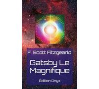 Gatsby Le Magnifique: Édition Onyx