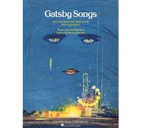 Gatsby Songs: From the Opera the Great Gatsby