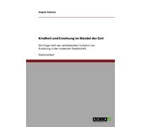 Gatscha - Kindheit und Erziehung im Wandel der Zeit Die verbleibende F - P555z