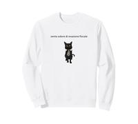 Gatto elegante con una battuta sull'evasione fiscale Sweatshirt