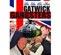 Gatwick Gangsters