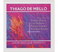 Gaudencio Thiago De Mello - Amor Mais-Que-Perfeito