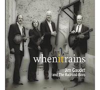 Gaudet, Jim / Railroad Boys - When It Rains