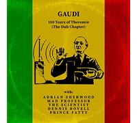 Gaudi - 100 Years of Theremin the Dub Chapter Ga [VINYL]