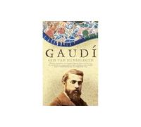 Gaudi: A Biography