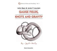 Gauge Fields, Knots and Gravity