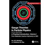 Gauge Theories in Particle Physics – 40th Anniversary Edition, Fifth Edition