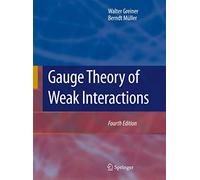 Gauge Theory of Weak Interactions