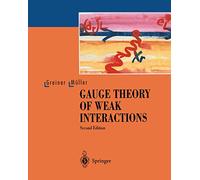 Gauge Theory of Weak Interactions – Springer Verlag