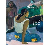 Gauguin: A Spiritual Journey