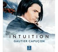 Gautier Capuçon : Intuition VINYL 12" Album (2018) NEW Fast and FREE P & P