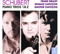 Renaud Capucon/Gautier Capucon/Frank Braley - Schubert: Piano Trios Nos 1 & 2 etc