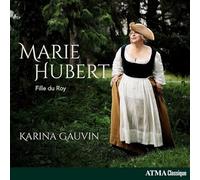 Gauvin - Marie Hubert: Fille Du Roy